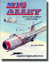  Squadron/Signal Publications  Books Collection - MiG Alley Air to Air Combat over Korea SQU6020