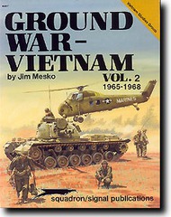  Squadron/Signal Publications  Books Ground War Vietnam Vol.2 1965-1968 SQU6057
