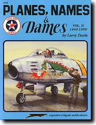  Squadron/Signal Publications  Books Planes, Names and Dames Vol.2 DEEP-SALE SQU6058