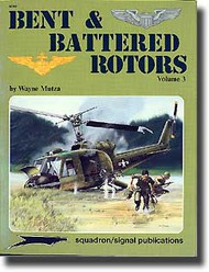  Squadron/Signal Publications  Books Bent & Battered Rotors DEEP-SALE SQU6062