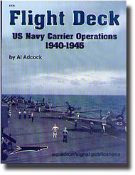  Squadron/Signal Publications  Books Flight Deck: USN Carrier OPS WW II SQU6086