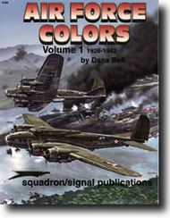  Squadron/Signal Publications  Books USAF Air Force Colors Vol.1 SQU6150