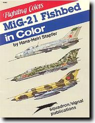  Squadron/Signal Publications  Books Collection - MiG-21 Fishbed in Color DEEP-SALE SQU6562