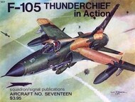  Squadron/Signal Publications  Books Collection - F-105 Thunderchief in Action DEEP-SALE SQU1017