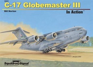  Squadron/Signal Publications  Books C-17 Globemaster Iii in Action OUT OF STOCK IN US, HIGHER PRICED SOURCED IN EUROPE SQU10231