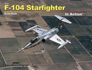 F-104 Starfighter in Action OUT OF STOCK IN US, HIGHER PRICED SOURCED IN EUROPE #SQU10244