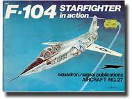  Squadron/Signal Publications  Books Collection - F-104 StarFighter in Action SQU1027