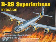  Squadron/Signal Publications  Books Collection - B-29 Superfortress in Action SQU1031