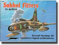  Squadron/Signal Publications  Books Collection - Sukhoi Fitters in Action SQU1090