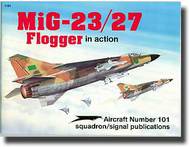  Squadron/Signal Publications  Books Collection - Mig-23/27 Flogger in Action SQU1101