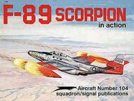  Squadron/Signal Publications  Books Collection - F-89 Scorpion in Action DEEP-SALE SQU1104