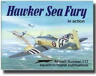 Squadron/Signal Publications  Books Collection - Hawker Sea Fury in Actions DEEP-SALE SQU1117