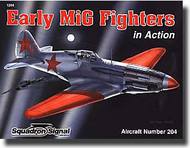  Squadron/Signal Publications  Books Early MiG Fighters in Action SQU1204