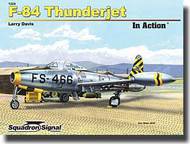  Squadron/Signal Publications  Books F-84 Thunderjet In Action SQU1224