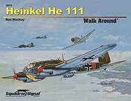  Squadron/Signal Publications  Books Collection - Heinkel He.111 Walk Around DEEP-SALE SQU25070