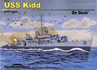  Squadron/Signal Publications  Books Uss Kidd on Deck OUT OF STOCK IN US, HIGHER PRICED SOURCED IN EUROPE SQU26010