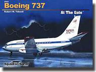  Squadron/Signal Publications  Books Boeing 737 At The Gate OUT OF STOCK IN US, HIGHER PRICED SOURCED IN EUROPE SQU28002