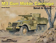  Squadron/Signal Publications  Books M3 Gun Motor Carriage Detail in Action OUT OF STOCK IN US, HIGHER PRICED SOURCED IN EUROPE SQU39002