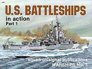  Squadron/Signal Publications  Books US Battleships in Action Pt.1 DEEP-SALE SQU4003