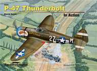  Squadron/Signal Publications  Books P-47 Thunderbolt In Action Hc SQU50208