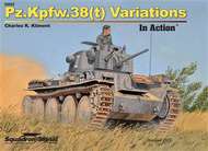  Squadron/Signal Publications  Books Pz.Kpfz.38 Variations Hc SQU52052