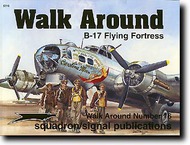  Squadron/Signal Publications  Books Collection - B-17 Flying Fortress Walk-Around DEEP-SALE SQU5516