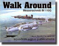  Squadron/Signal Publications  Books Collection - Bf.110G Walk Around SQU5524