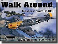  Squadron/Signal Publications  Books Bf.109E Walk Around SQU5534