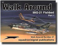  Squadron/Signal Publications  Books Collection - MiG-21 Fishbed Walk Around, Pt 1 SQU5537