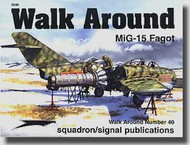  Squadron/Signal Publications  Books MiG-15 Fagot Walk-Around DEEP-SALE SQU5540