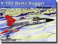  Squadron/Signal Publications  Books Convair F-102A Walk Around DEEP-SALE SQU5564