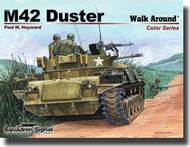  Squadron/Signal Publications  Books M42 Duster Walk Around (Full Color) SQU5705