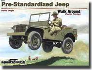  Squadron/Signal Publications  Books Pre-Standardized Jeep Walk Around DEEP-SALE SQU5711