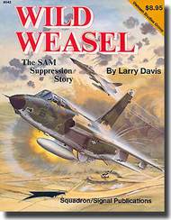  Squadron/Signal Publications  Books Wild Weasel The Sam Supression Story DEEP-SALE SQU6042
