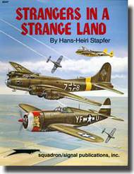  Squadron/Signal Publications  Books Collection - Strangers in a Strange Land DEEP-SALE SQU6047