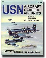 Squadron/Signal Publications  Books Collection - USN Aircraft Carrier Air Units Vol. 1 DEEP-SALE SQU6160