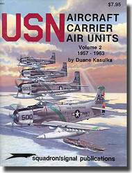  Squadron/Signal Publications  Books Collection - USN Aircraft Carrier Units Vol 2 1957-63 DEEP-SALE SQU6161