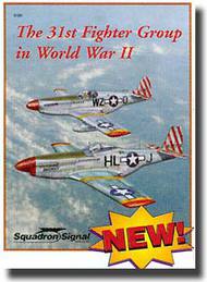  Squadron/Signal Publications  Books 31st Fighter Group USAAF WWII SQU6180