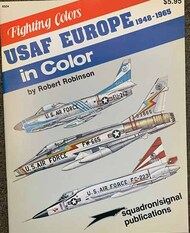  Squadron/Signal Publications  Books Collection - USAF Europe in Color DEEP-SALE SQU6504