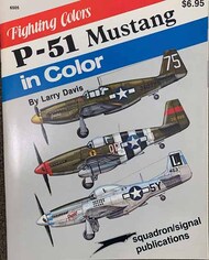  Squadron/Signal Publications  Books Collection - P-51 Mustang in Color (stain on cover) SQU6505