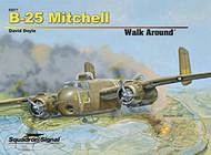  Squadron/Signal Publications  Books B-25 Mitchell Walkard Hc SQU65071