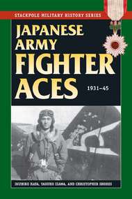  Stackpole  Books Japanese Army Fighter Aces 1931-45 STP1076