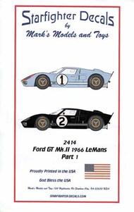  Starfighter Decals  1/24 Ford GT Mk.II Le Mans 1966 Part 1 SFA02414
