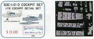  Starfighter Decals  1/72 SOC Seagull Cockpit set. Designed for the Hasegawa SOC-3 kit OUT OF STOCK IN US, HIGHER PRICED SOURCED IN EUROPE SFAR7215