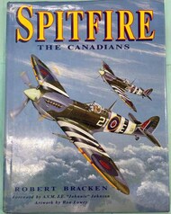  Stoddart Publishing  Books Spitfire, The Canadians (Signed by author) STP1486