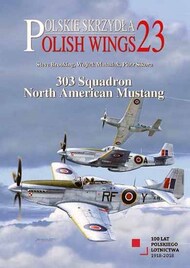  Stratus Publications  Books Polish Wings #23: 303 Squadron North American Mustang STR23