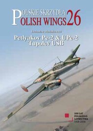  Stratus Publications  Books Polish Wings: Petlyakov Pe-2 & UPe-2. Tupolev USB STR26