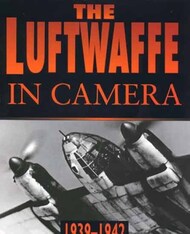  Sutton Publishing  Books The Luftwaffe in Camera SUP6354