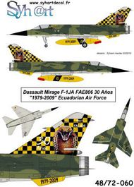  Syhart Decal  1/72 Dassault Mirage F.1JA FAE806 30 Aos 1979-2009 Ecuadorian AF. SY72060
