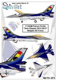  Syhart Decal  1/72 General-Dynamics F-16AM Falcon FA-84 'Solo Display 2012-2013' Belgian Air Force SY72071